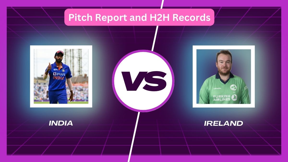 IND vs IRE 1st T20: India vs Ireland Pitch Report and H2H Records – Techno Tropics