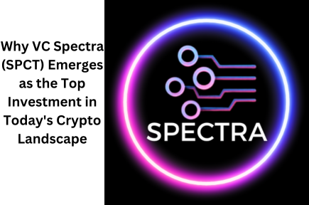 Why VC Spectra (SPCT) Emerges as the Top Investment in Today's Crypto Landscape