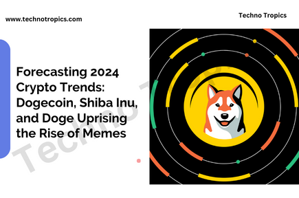 Forecasting 2024 Crypto Trends: Dogecoin, Shiba Inu, and Doge Uprising the Rise of Memes