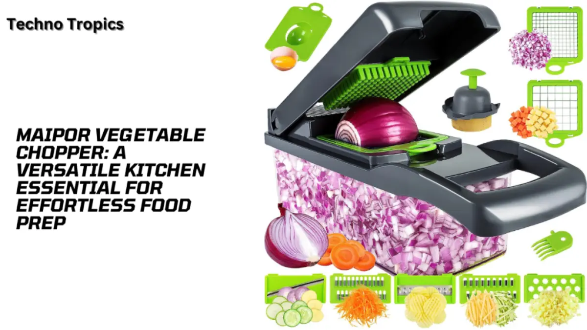 MAIPOR Vegetable Chopper: A Versatile Kitchen Essential for Effortless Food Prep