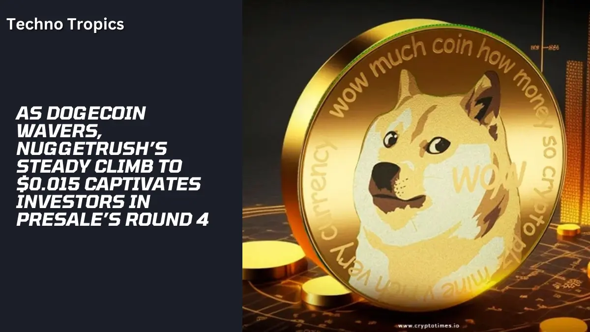 As Dogecoin Wavers, NuggetRush’s Steady Climb to $0.015 Captivates Investors in Presale’s Round 4