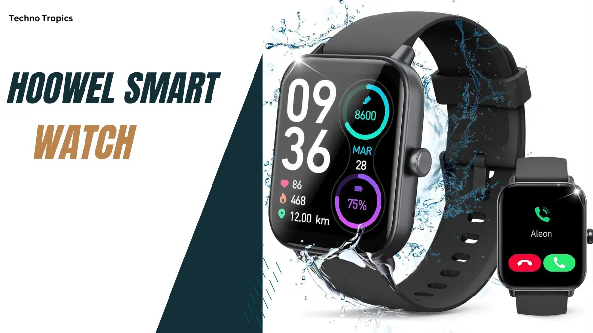 Unleash the Power of Smartness with the Hoowel Smartwatch – A Comprehensive Review