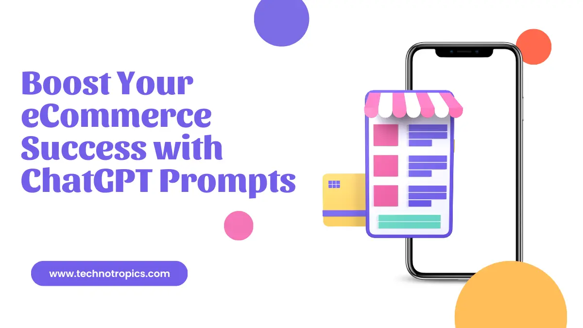 Boost Your eCommerce Success with ChatGPT Prompts: Sales Strategies, Marketing Tips, and More