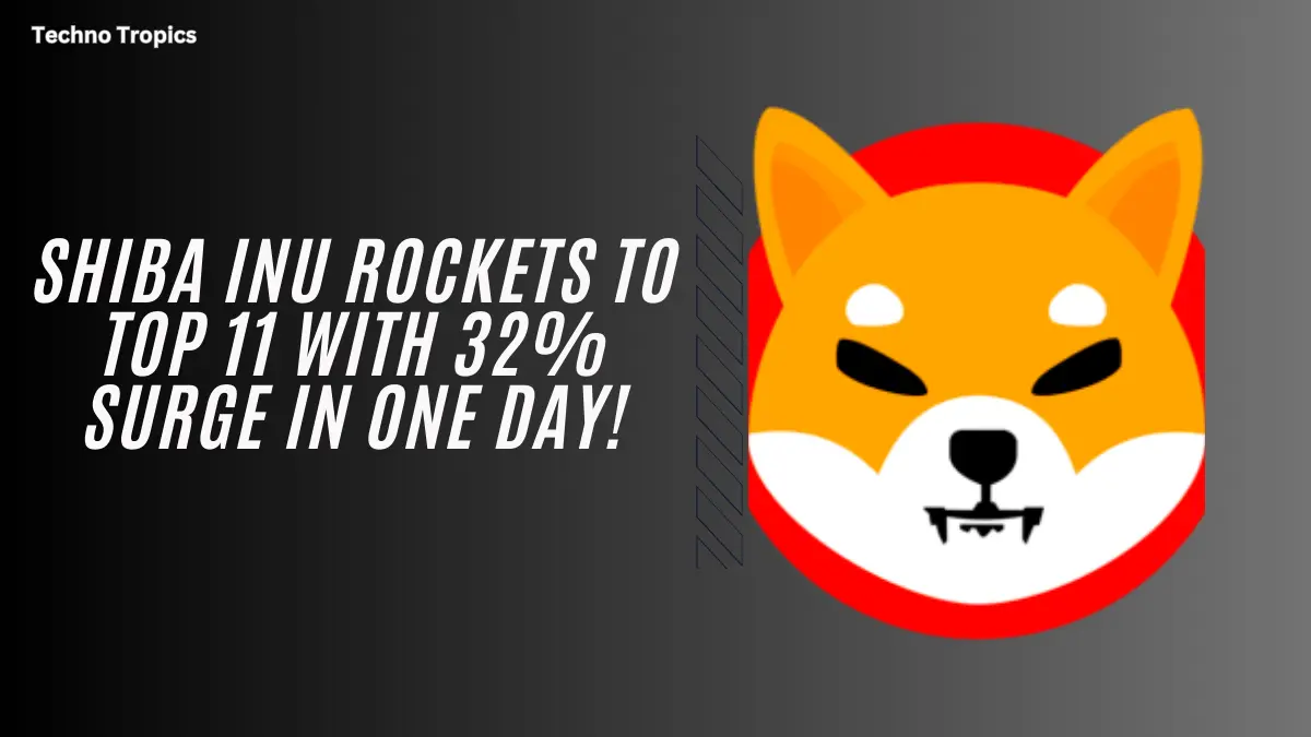 SHIBA INU Rockets to Top 11 with 32% Surge in One Day!