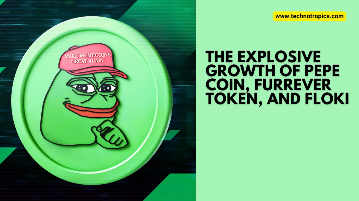 The Explosive Growth of Pepe Coin, Furrever Token, and FLOKI